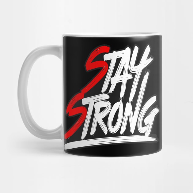 Stay Strong by FabRonics
